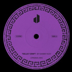 Danny Kay - Teejay Drift (Free Download)