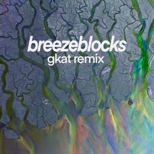Alt-J - Breezeblocks (Gkat Remix)