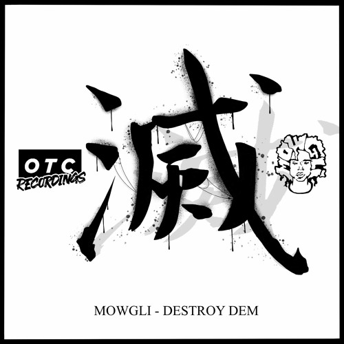 Mowgli - Destroy dem