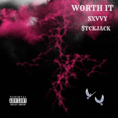 Worth It (ft. $tckJack) {Prod. Noah Cruz}