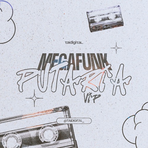 MEGA FUNK PUTARIA VIP - (TAIDigital)