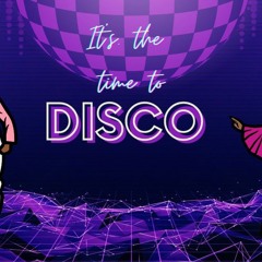 It's the time to Disco