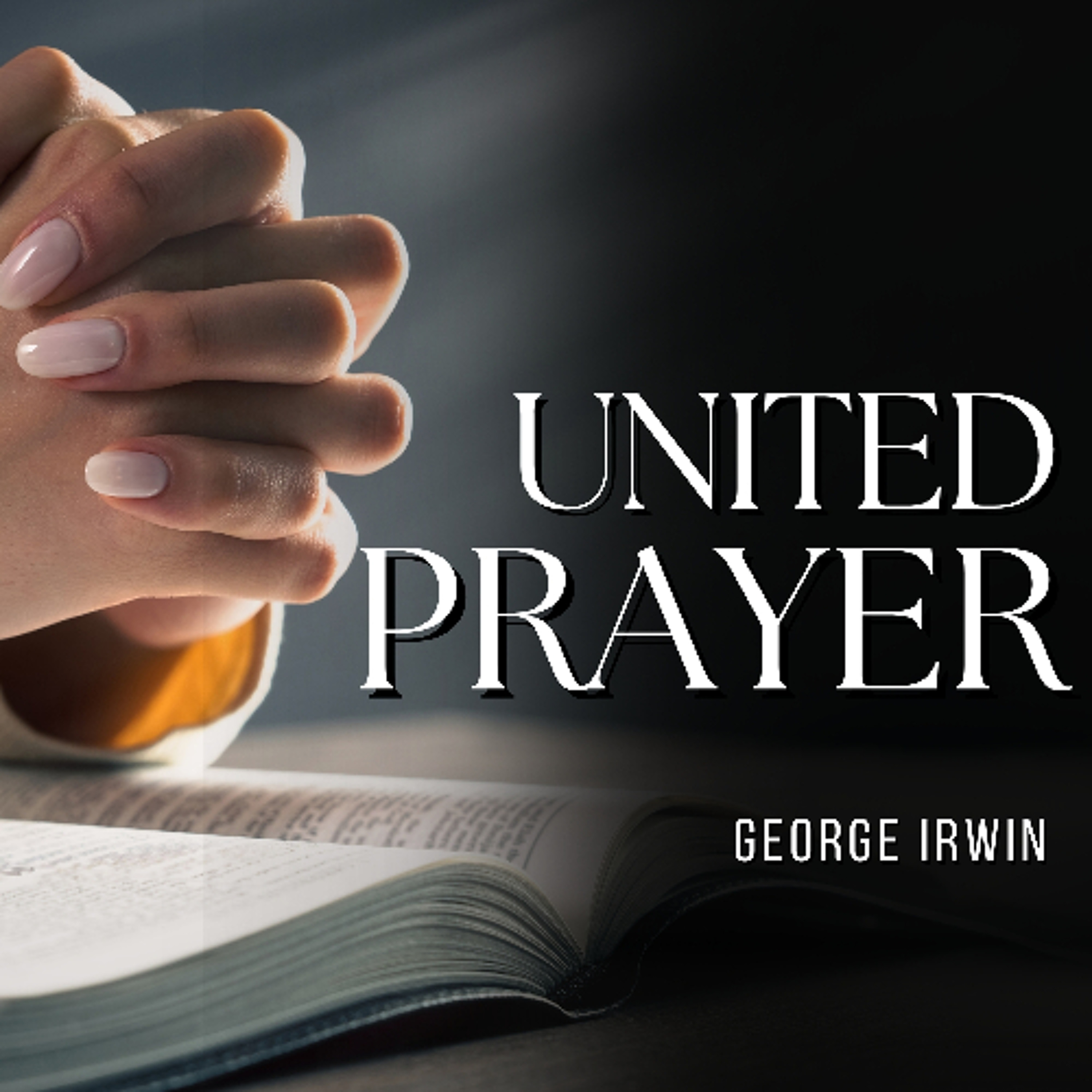 United Prayer - George Irwin episode artwork