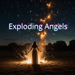 Exploding Angels