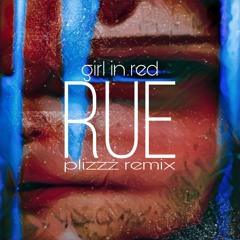 girl in red - rue (STRXW Remix)