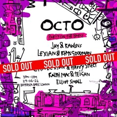 OCTO presents: Party on the Barge Live Set - 29/06/24 - Lexian b2b Rhys Goodman b2b Elliot Garside