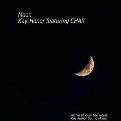 Moon  (Kay-Honor featuring CHAR)