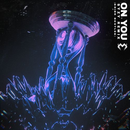 MONXX - ON YOU (Syzy Remix) (GRIBR BOOTLEG) (FREE DOWNLOAD)