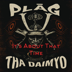 It's About That Time (Mastered)