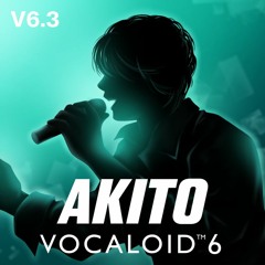 AKITO V6.3 - Idol -
