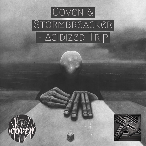 Coven & Stormbreacker - Acidized Trip