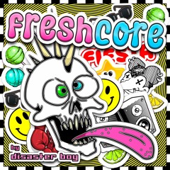 Disaster Boy - Feeling Freshcore (Feeling Good Remix)[FREE DOWNLOAD]