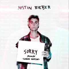 Justin Bieber - Sorry (Adam M Liquid Bootleg)[Free DL]