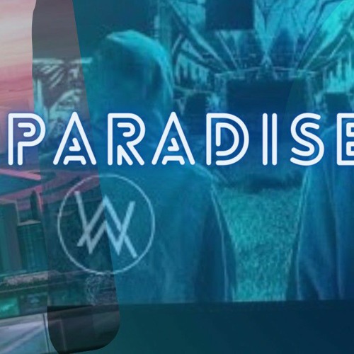 PARADISE - Alan Walker 