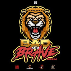 BAD AND BRAVE RIDDIM MIX (NEW SOCA)