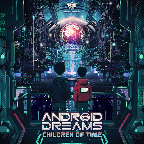 Android Dreams - Children of Time EP / Preview Mix - OUT NOW