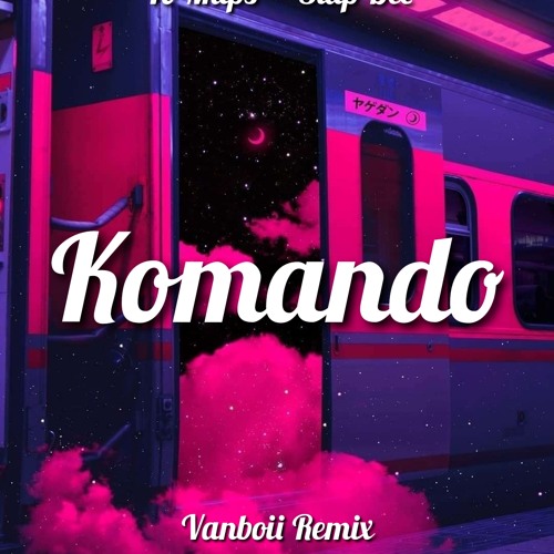 Yo Maps & Slap Dee - Komando ( Vanboii Remix )