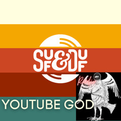 #62 - YOUTUBE GOD
