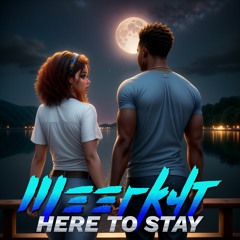 M33RK4T - Here To Stay