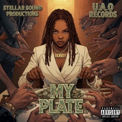 My Plate (Prod. Stellar Sound Production / U.A.O Records)