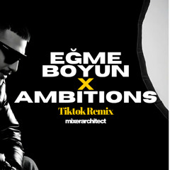 Eğme Boyun x Ambitions