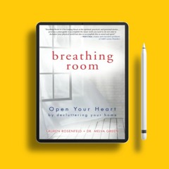 Breathing Room: Open Your Heart by Decluttering Your Home. Free of Charge [PDF]