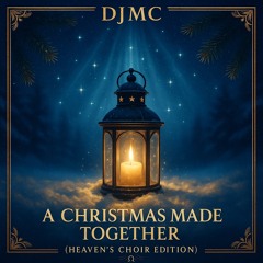 A Christmas made together (Heaven’s choir edition)