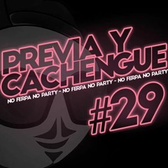 PREVIA Y CACHENGUE #29 - Reggaeton Nuevo 2020  / Fer Palacio