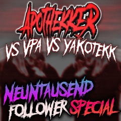 VpA vs APOTHEKKER vs yAk0TeKk -  [9000 Follower Special]