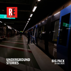 RE - UNDERGROUND STORIES EP 26 by BIG PACK