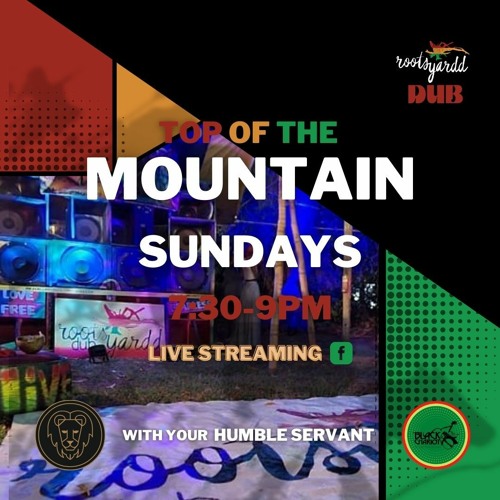 21 November 2021 - RootsYardd Dub - Top of the mountain LIVE w/Black Chariot