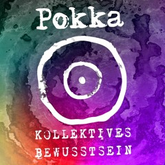 Kollektives Bewusstsein Podcast 041 - Pokka