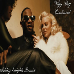 Ashley Knights X Nigy Boy Continent Remix (Free Download)
