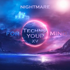 [Techno] for your Mind #15