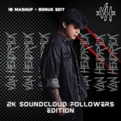 VH 2K Followers MASHUP PACK Edition [10 Mashup + Bonus Edit]