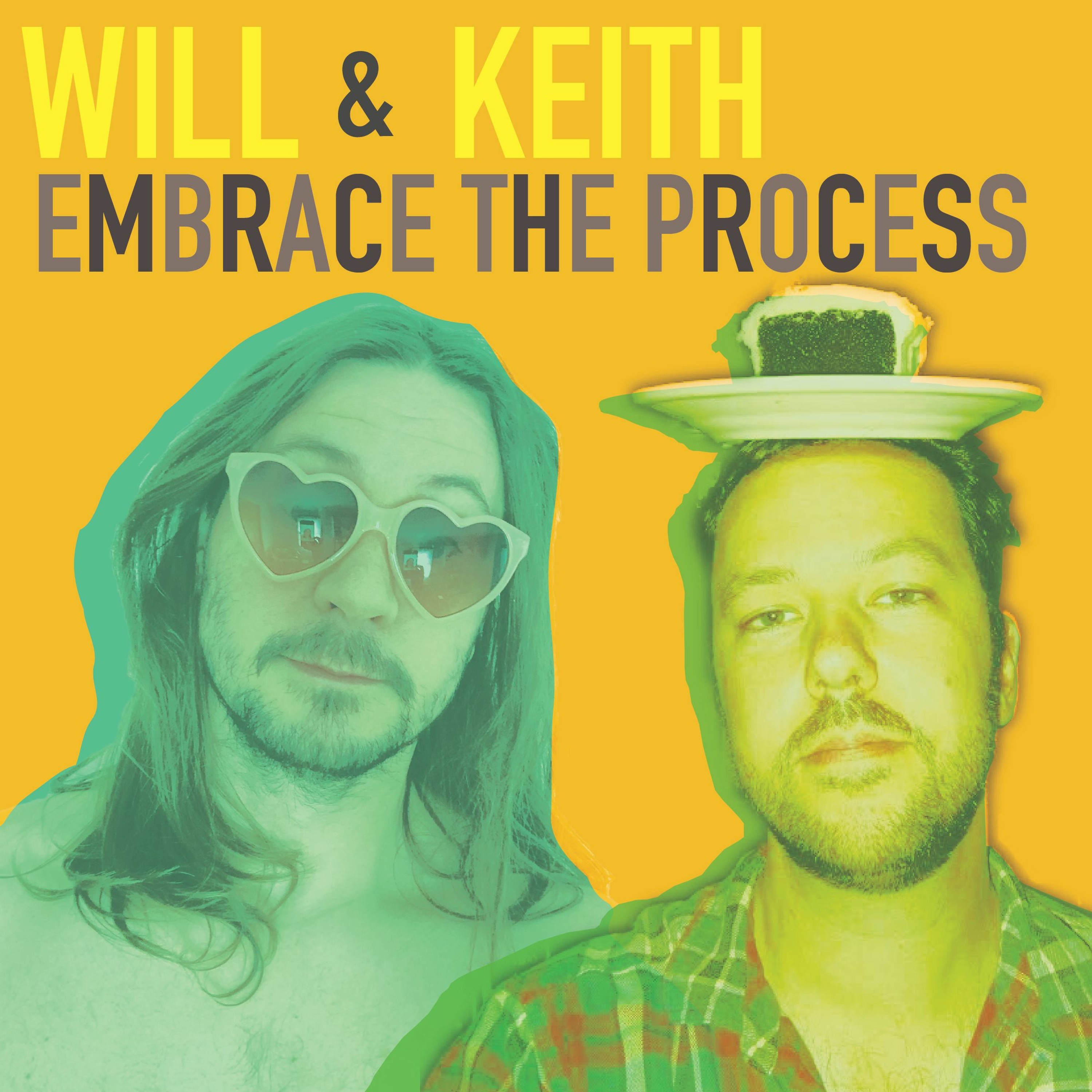 Will and Keith Embrace the Process