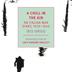 [GET] PDF 💔 A Chill in the Air: An Italian War Diary, 1939-1940 (New York Review Boo