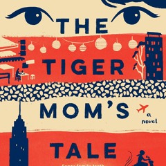 get [PDF] Download The Tiger Mom's Tale