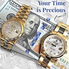 Your Time Is Precious