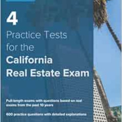 [DOWNLOAD] EBOOK 📥 4 Practice Tests for the California Real Estate Exam: 600 Practic