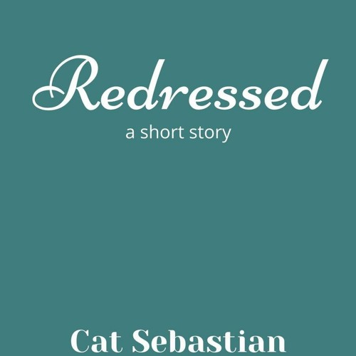 [Read] Online Redressed BY : Cat Sebastian
