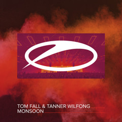 Tom Fall & Tanner Wilfong - Monsoon