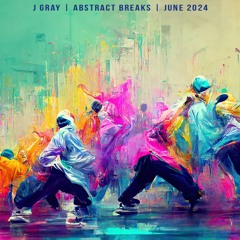 ABSTRACT BREAKS | SUMMER 2024