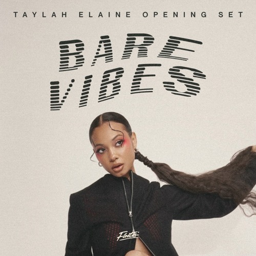Bare Vibes 1.5 (Taylah Elaine Opening Set)