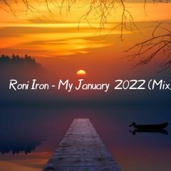Roni Iron - My January 2022 (Mix)
