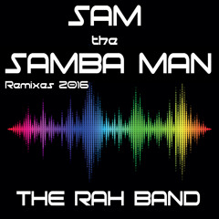 Sam the Samba Man (Kid Kisko Mix)