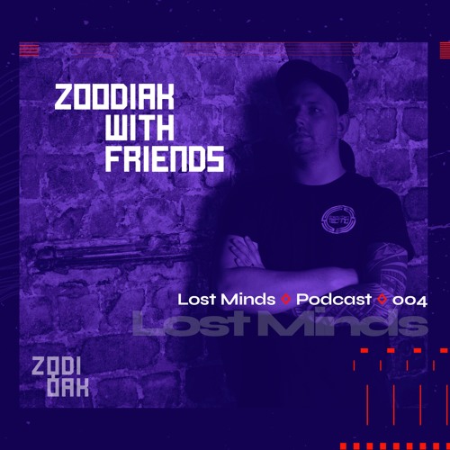 Zoodiak with Friends - Sequence 004 by Lost Minds