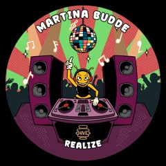 PREMIERE: Martina Budde - Realize [Hive Label]