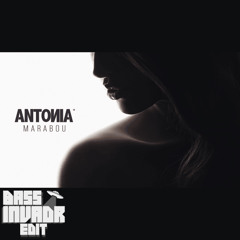 Antonia - Marabou (Bass Invadr 2025 Summer Edit)