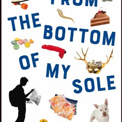 PDF Download Tales from the Bottom of My Sole - David Kingston Yeh